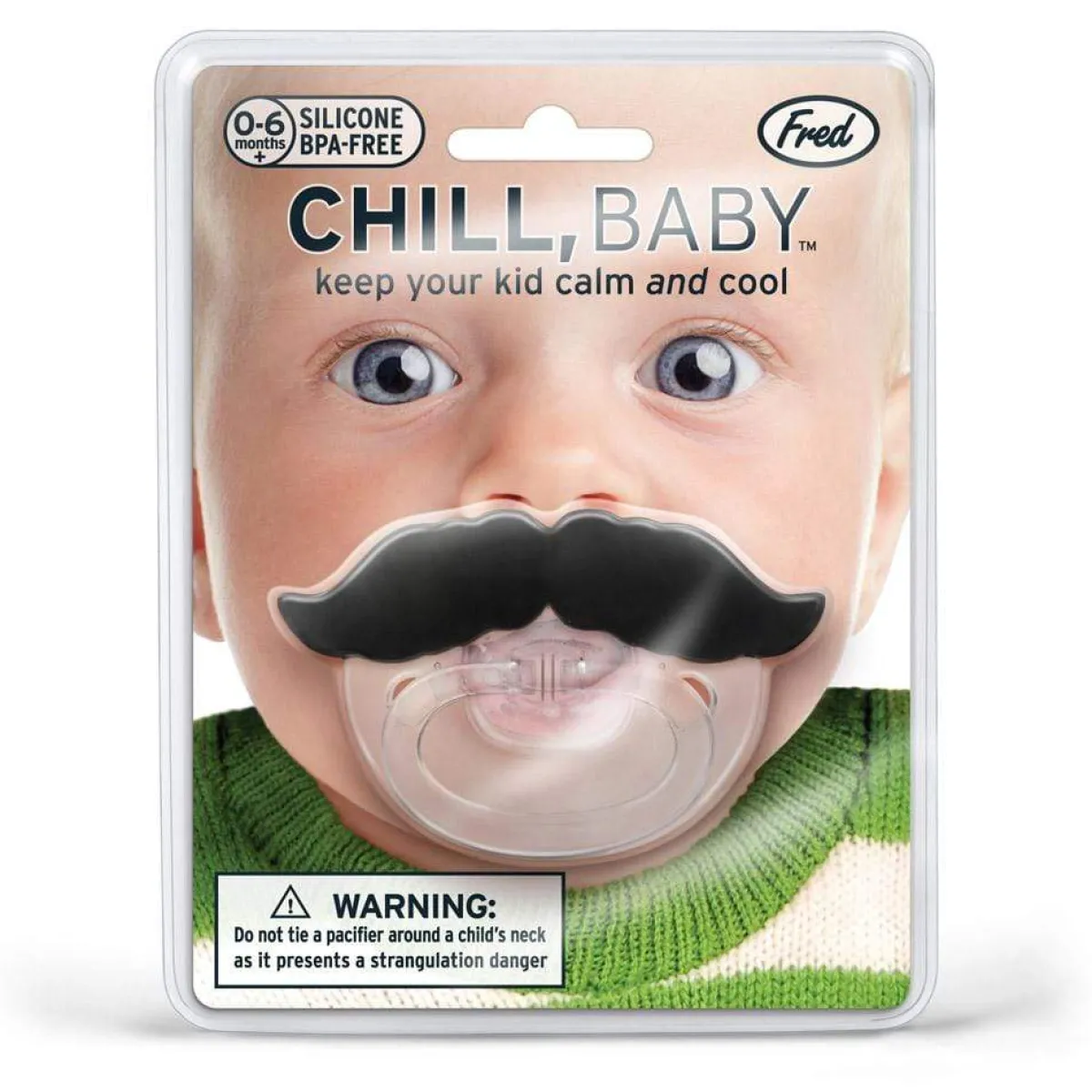 Baby^Fred CHILL, BABY - Mustache