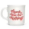 Shop All Table|Mugs^Fred "THANK YOU FOR NOTHING" MUG
